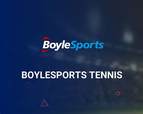 BoyleSports.com Tennis Betting » Tennis Odds, Markets and …