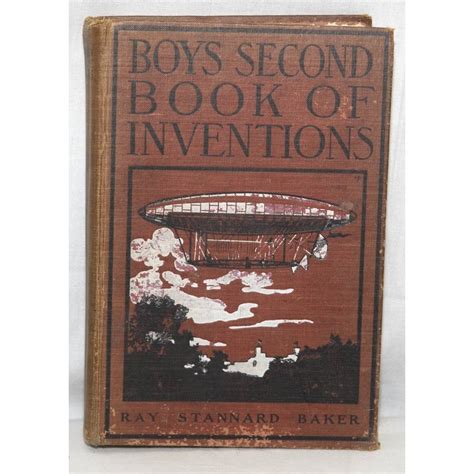 Boys' Second Book of Inventions by Ray Stannard Baker ...