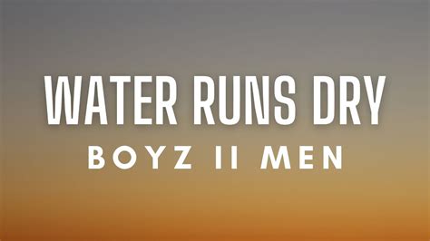 Boyz II Men - Water Runs Dry (with lyrics) - YouTube