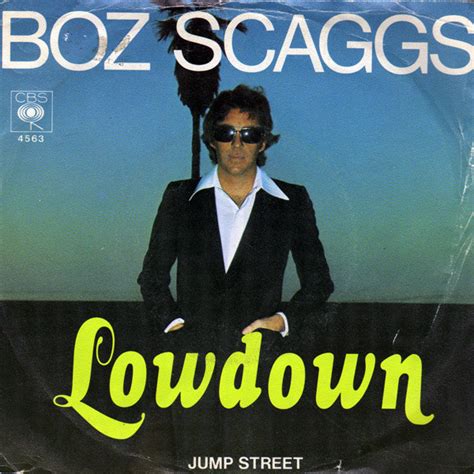 Boz scaggs lowdown. Things To Know About Boz scaggs lowdown. 