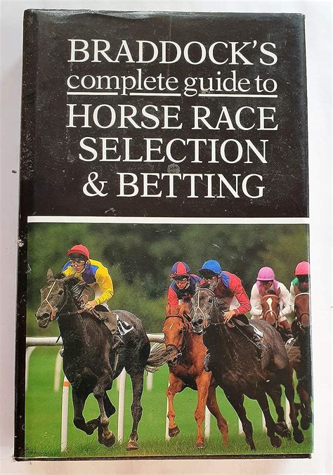 Braddocks complete guide to horse race selection and betting with statistical information by racing post. - Sandisk sansa fuze 4gb mp3 player handbuch.