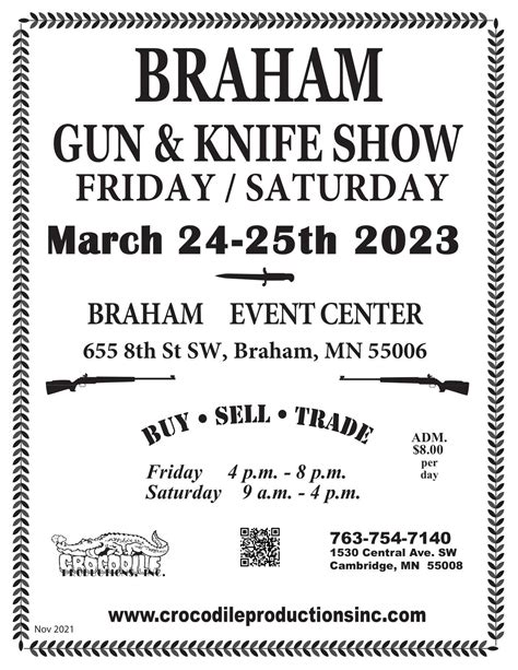 April 9-10 Gun Show Convention Center 350 Harbor Dr Duluth MN. April 13-14 Gun Show Armory 1710 Veterans Dr St Cloud MN. April 20-21 Gun Show Adrenaline Sports Center 8310 147th Ave NW Ramsey MN. April 27-28 Gun Show Banquets of MN 6310 Hwy 65 NE Fridley MN. July 13-14 Gun Show Ice Arena 1306 Cty Rd 134 Buffalo MN.
