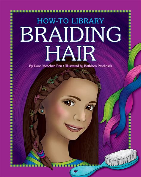 Full Download Braiding Hair Howto Library By Dana Meachen Rau