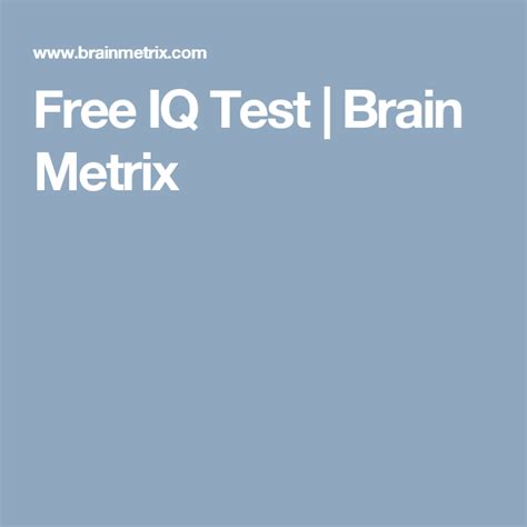 Brain metrix's free iq test. Things To Know About Brain metrix's free iq test. 