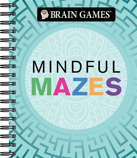 Full Download Brain Games  Mindful Mazes By Publications International