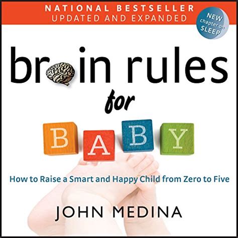 Read Online Brain Rules For Baby How To Raise A Smart And Happy Child From Zero To Five 