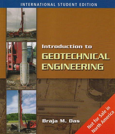 Braja M Das Introduction To Geotechnical Engineering
