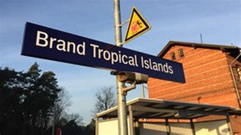 Brand Tropical Islands Deutsche Bahn AG