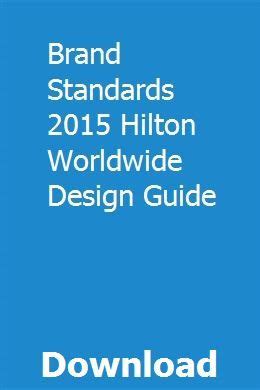 Brand standards 2015 hilton worldwide design guide. - Hydro flame furnace atwood 7916 manual.