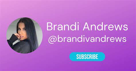 Brandi Andrews Onlyfans Free