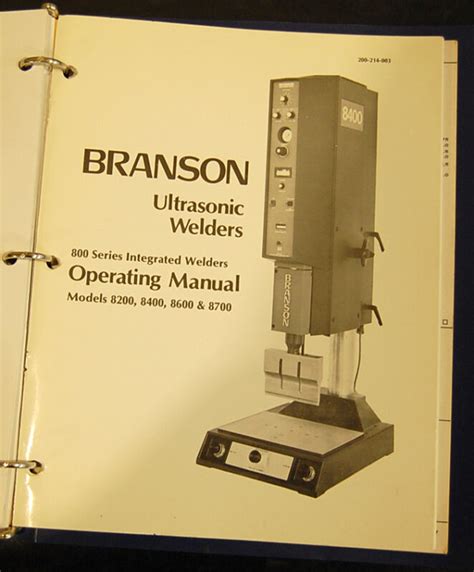 Branson ultrasonic welder 900 series manual. - The long term care administrators field guide.