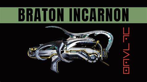 Braton prime incarnon. Lato, Braton, Skana, Dread, Paris and a couple dozen others from what we've seen and what was said. There was a leaked list a while ago but I can't remember what happened to it. DislocatedLocation. • 1 yr. ago. Lato, the Stalker original 3, braton... 