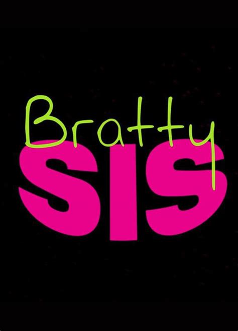 Jul 15, 2022 · My New Bratty Sister - S23:E7. Brick Danger isn't used to living with a stepsister, so when Sweet Sophia moves in he has some manners to learn. When he opens the door to Sophia's room without knocking, he finds her wearing a thong and nothing else. Sophia yells at Brick, then shuts him out. He thinks about it for a bit and then returns ... 
