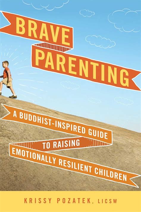 Brave Parenting: A Buddhist-Inspired Guide to Raising E…