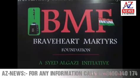 Braveheart Martyrs Foundation ( BMF ) and Patriot Syed