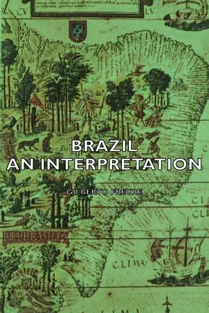 Download Brazil An Interpretation By Gilberto Freyre
