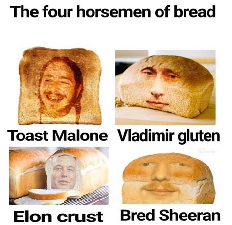 Bread meme. Things To Know About Bread meme. 