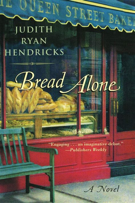 Read Bread Alone By Judi Hendricks