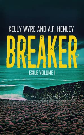 Full Download Breaker Exile 1 By Kelly Wyre