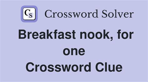 Breakfast nook Crossword Clue – NYT Crossword Answers