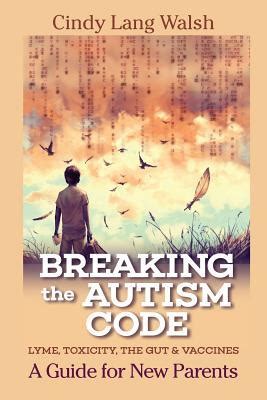 Breaking the autism code a guide for new parents lyme toxicity the gut and vaccines. - Japan unescorted a practical guide to discovering japan on your.