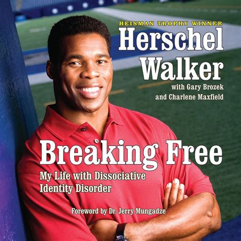 Download Breaking Free My Life With Dissociative Identity Disorder By Herschel Walker