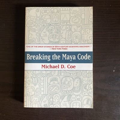 Read Breaking The Maya Code By Michael D Coe