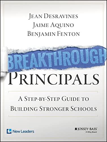 Breakthrough principals a step by step guide to building stronger schools. - Salon fundamentals nails study guide with ans.