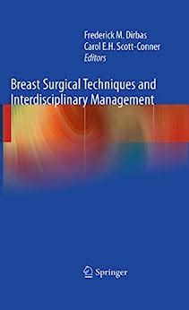 Breast surgical techniques and interdisciplinary management