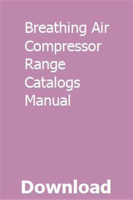 Breathing air compressor range catalogs manual. - Volvo penta stern drive service manual free.