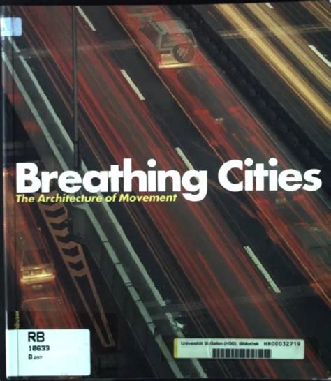 Breathing cities the architecture of movement. - Bibliographie des euvres de paul valery.