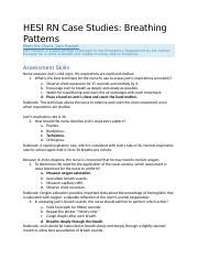 Breathing patterns case study hesi. (1 Year Version)HESI RN Case Studies: Breathing Patterns Meet the Client: Josh Haskell Josh Haskell, a 9-year-old boy, is brought to the Emergency Department by his mother because he is short 