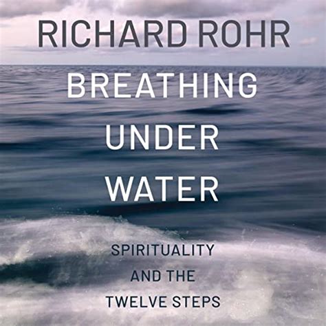 Breathing under water spirituality and the twelve steps unabridged audible. - Diccionario akal de cultura y civilización francesas.
