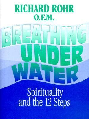 Download Breathing Underwater By Richard Rohr