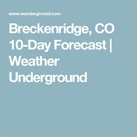 Breckenridge weather 15 day forecast. Hourly weather forecast in Breckenridge for the next 15 days: temperature, precipitation, cloud cover, rain, snow, wind, humidity, pressure, fog, sun, thunder, uv index. 