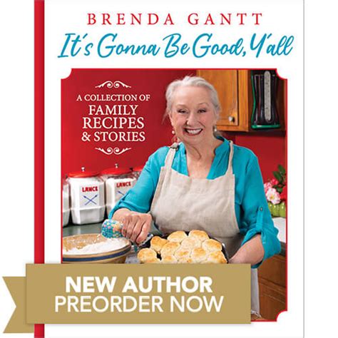 Brenda Gantt’s second cookbook will include 100 of her favorite recipes along with personal stories, helpful instructions, ... You’ll be charged the price of the book $34.95 plus $5.00 shipping and handling per book and any applicable sales tax about 3-4 weeks before the cookbook ships out.. 