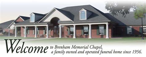 Brenham memorial brenham tx. Services are in the care of Brenham Memorial Chapel and online condolences may be shared with the family at www.brenhammemorialchapel.com. Brenham Memorial Chapel, 2300 Stringer St., Brenham, Texas 77833. Phone: (979) 836-3611 | Fax: (979) 830-8650 | Map. TFSC License #2208 