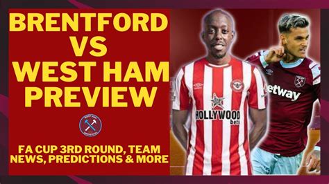 Brentford vs West Ham: FA Cup Preview, Third Round, 2024