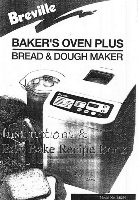 Breville bread maker bb250 instruction manual. - Inventaire des archives de la famille lohest-mottart.