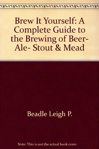 Brew it yourself a complete guide to the brewing of beer ale mead and wine. - Solution manual for measurements and instrumentation principles.