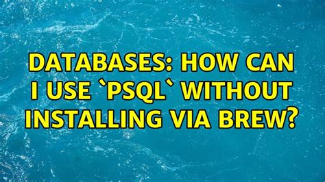 Brew psql.  &ldquo;To install, drag this icon&hellip;&rdquo; no more. .  As wel...