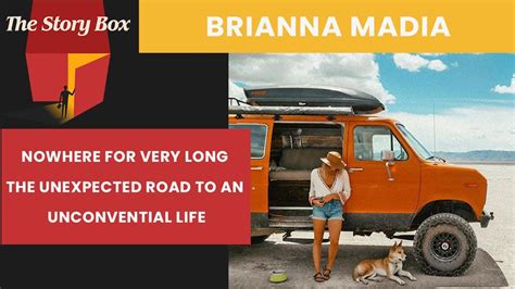 Buy Nowhere for Very Long: The Unexpected Road to an Unconventional Life by Madia, Brianna (ISBN: 9780063047983) from Amazon's Book Store. Everyday low prices and free delivery on eligible orders. ... Brianna Madia bought a beat-up bright orange van, filled it with her two dogs Bucket and Dagwood, and headed into the canyons of ….