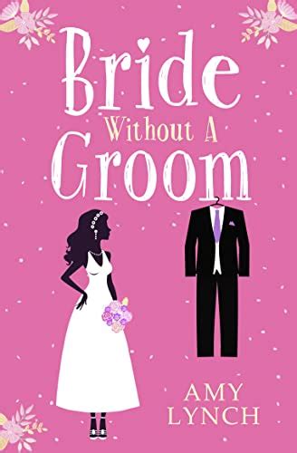 Full Download Bride Without A Groom By Amy  Lynch