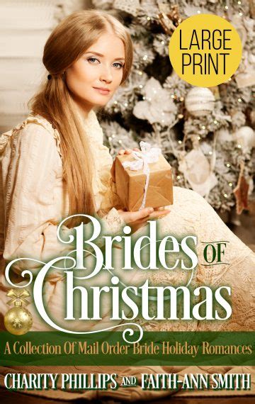 Read Online Brides Of Christmas A Collection Of Mail Order Bride Holiday Romances By Charity Phillips