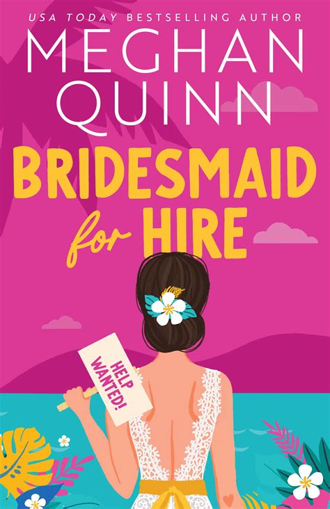 Bridesmaid for hire. I’ve had close to 30,000 people apply to work for my company, Bridesmaid for Hire, and have been able to hire about five people over the past few years to work weddings with me (when brides ... 