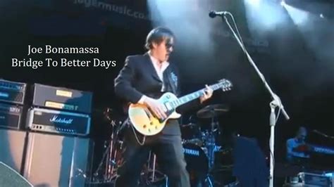 Bridge To Better Days - Joe Bonamassa Shazam