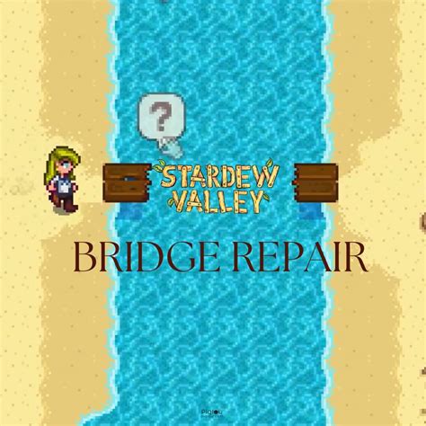 The price of repairing the bridge Install. Install the latest version of SMAPI. Download this mod and unzip it into Stardew Valley/Mods. Run the game using SMAPI. See also The mod was originally requested by JESSEQUEST. See the source code on Github. See my profile for other works.. 