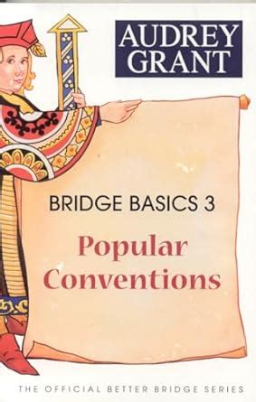 Full Download Bridge Basics 3 Popular Conventions By Audrey Grant
