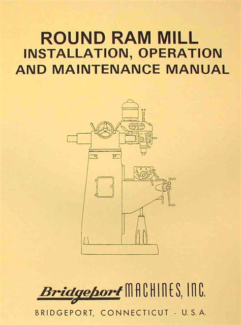Bridgeport round ram vertical milling machine instructions parts manual. - Toyota coaster optimo moteurs de bus atelier manuel de réparation.