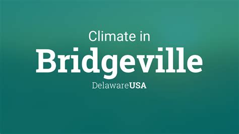 Bridgeville, DE - Climate & Monthly weather forecast